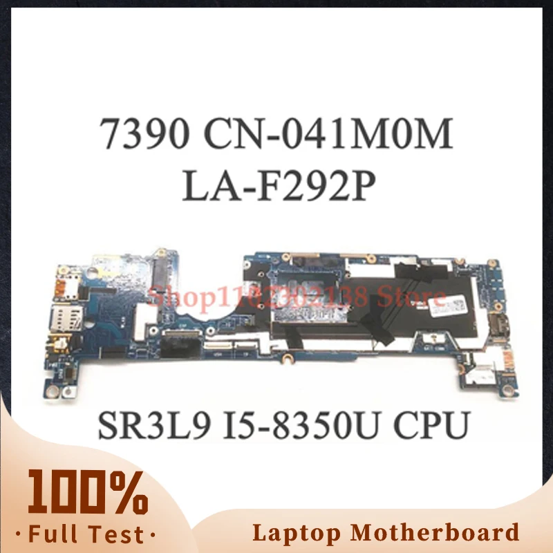 CN-041M0M 041M0M 41M0M DDA30 LA-F292P W/SR3L9 I5-8350U CPU Mainboard For DELL Latitude 7390 Laptop Motherboard 100% Working Well