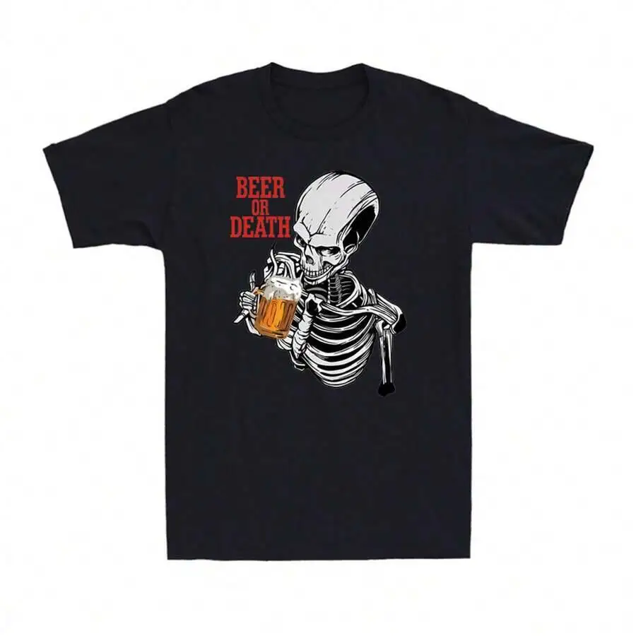 Or Death Shirt Funny Skull Skeleton Alcohol Beer Drinking Mens T-Shirt  100% Cotton Trendy Y2K Short-Sleeve Tee-Soft, Quick-Drying, Moisture-Wicking; Ideal for Sports or Casual Wear; Great Gift for Christmas or Halloween.