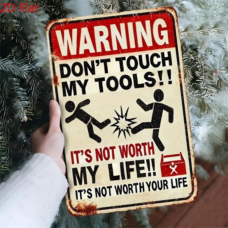 1 pieza de letrero de metal vintage con la inscripción: ¡ATENCIÓN, NO TOQUEN MIS HERRAMIENTAS!! Con borde rojo llamativo, diseño de advertencia humorística