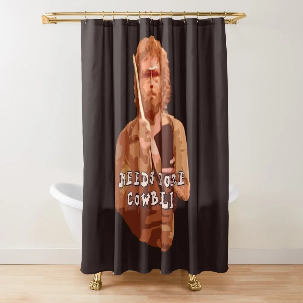 

NEEDS MORE COWBELL, PART DEUX Shower Curtain Shower Set Bathtub Curtain