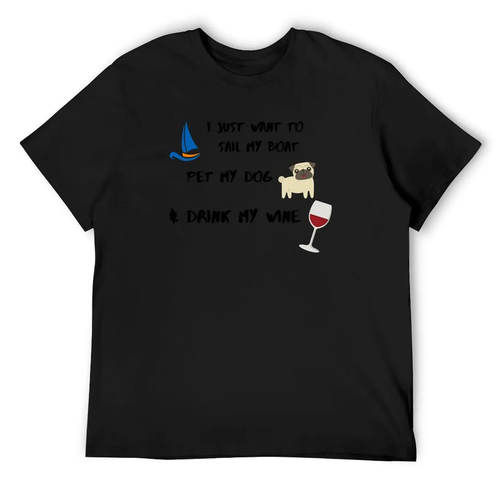 

sailing with my dog and wine T-Shirt sports fans designer shirts anime t shirts funny t shirts for men