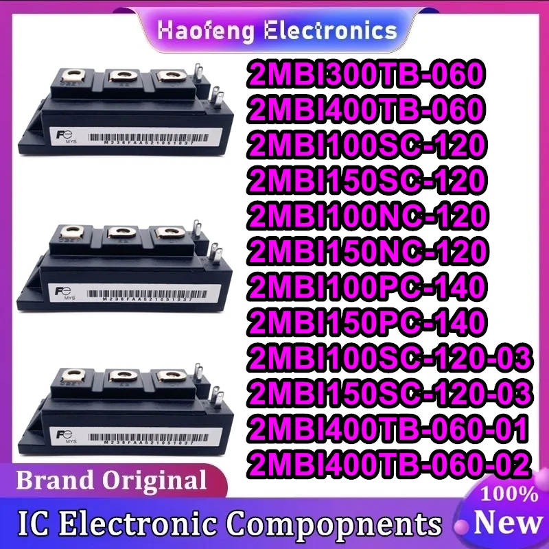 

2MBI300TB-060 2MBI400TB-060 2MBI100SC-120 2MBI150SC-120 2MBI100NC-120 2MBI150NC-120 2MBI100PC-140 2MBI150PC-140 2MBI100SC-120-03