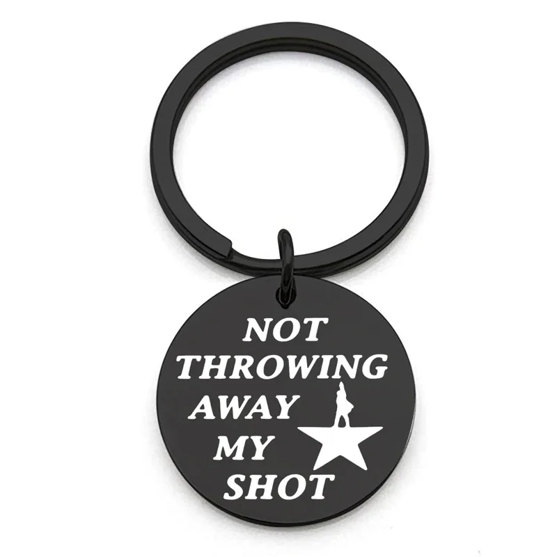 Musical Play Merch Broadway Gift Not Throwing Away My Shot Keychain for Teen Girl Hamilton Fans Gifts Musical Inspired Jewelry