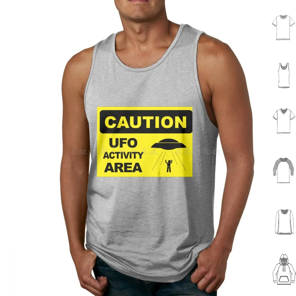 Warning , Ufo Activity Area Tank Tops Print Cotton Funny Humor Ufo Sci Fi Spaceship Invasion Attack Nerd Geek Caution