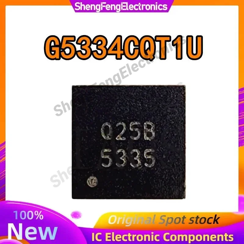

5PCS 100% New G5334CQT1U G5334C 5334 QFN23 Chipset