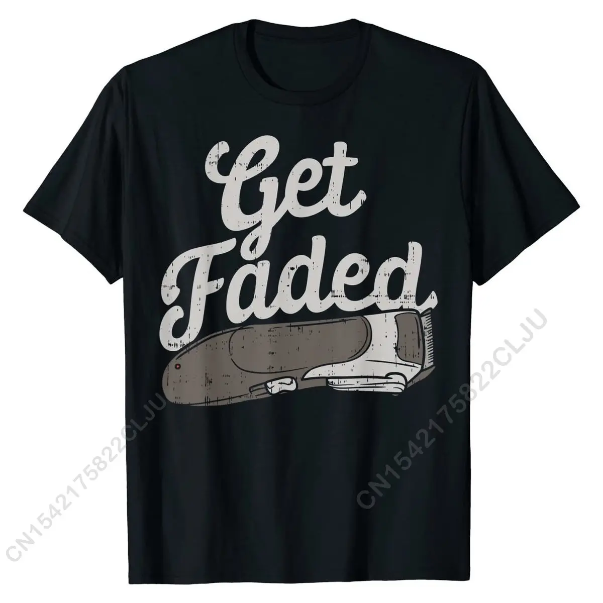 

Get Faded Shaver Funny Barber Hairdresser Hair Stylist Gift T-Shirt New Arrival Mens Tops & Tees Casual Tshirts Cotton Casual