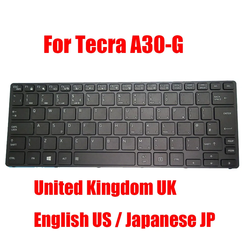 

Клавиатура для ноутбука UK US JP, для DynaBook, для Tecra A30-G, Великобритания, английская, японская, новая