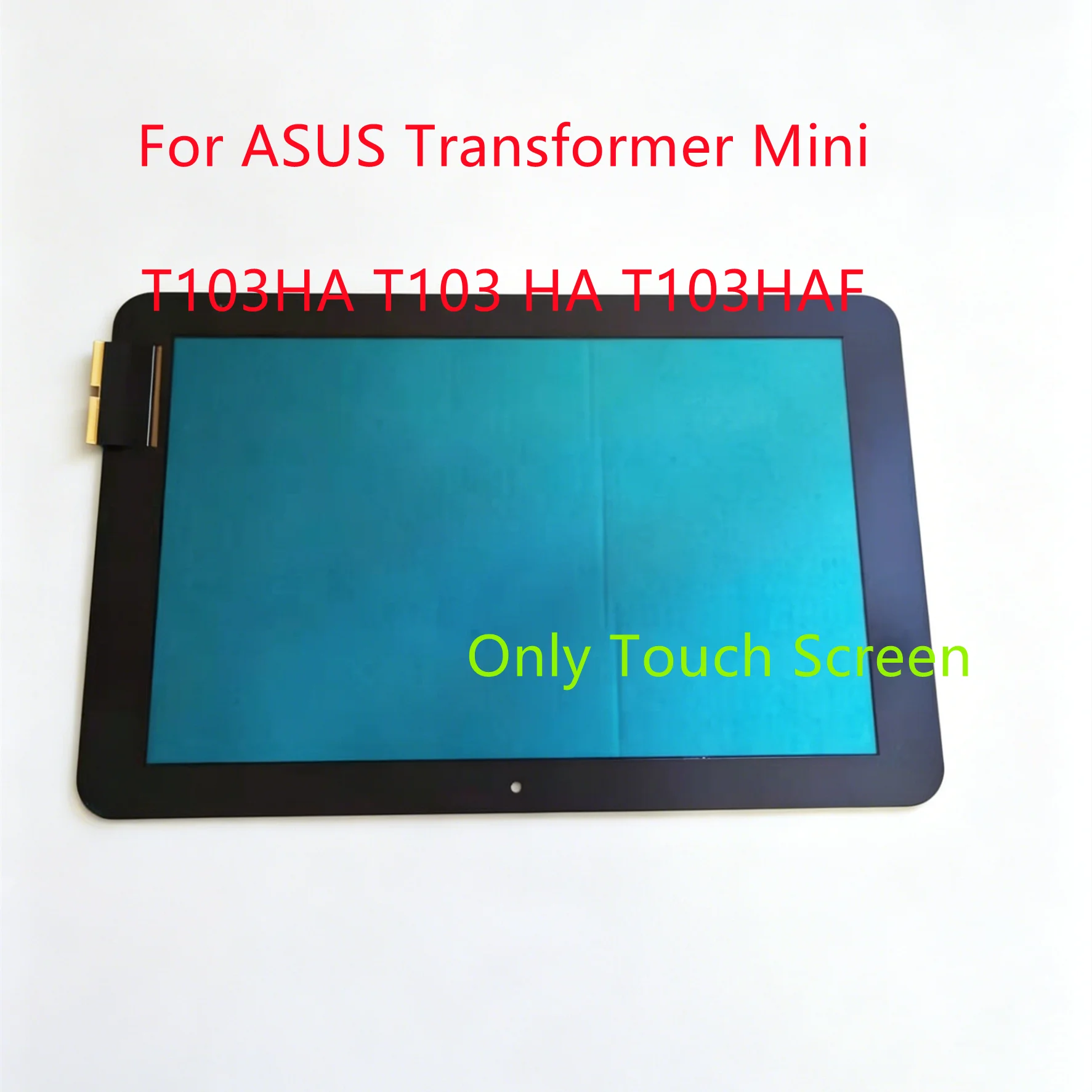 

10.1'' Inch For ASUS Transformer Mini T103HA T103 HA T103 HAF T103HAF Touch Screen Digitizer Glass Panel 100% Tested Replacement