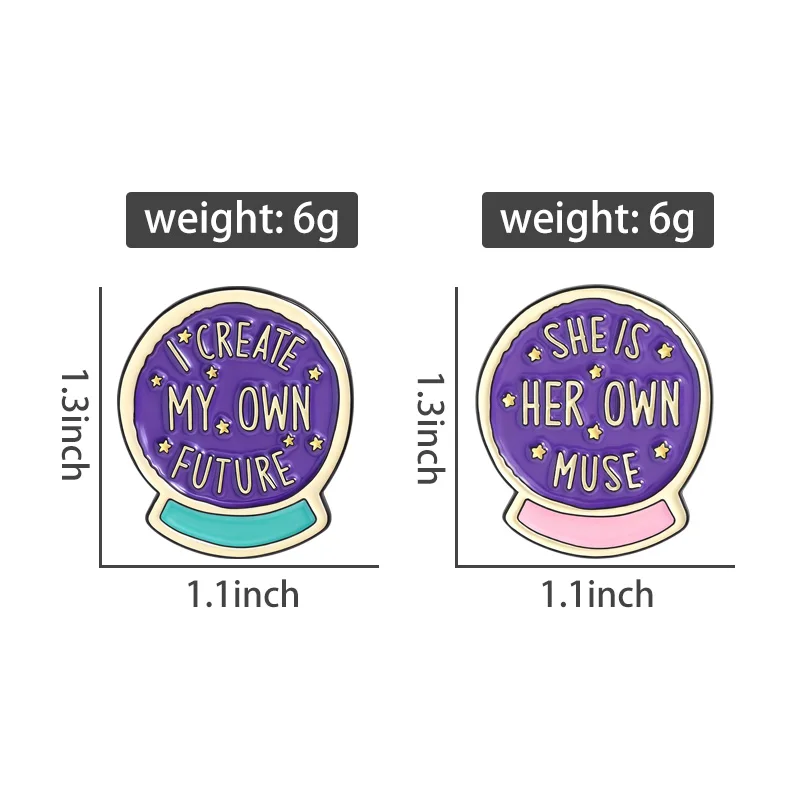 Magic Crystal Ball Enamel Pins I Creat My Own Future Brooches Lapel Badges She Is Her Own Muse Jewelry Gift for Kids Friends