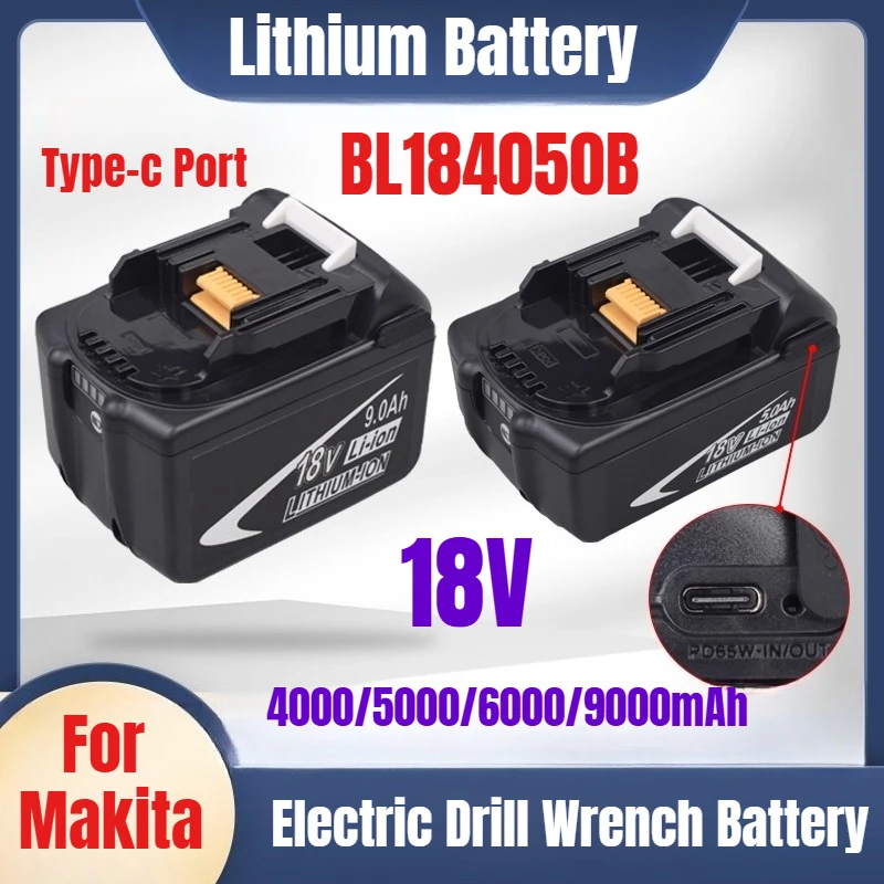 

18V 9000mAh For Makita BL184050B Lithium Battery Type-c Port Rechargeable Electric Drill Wrench Battery