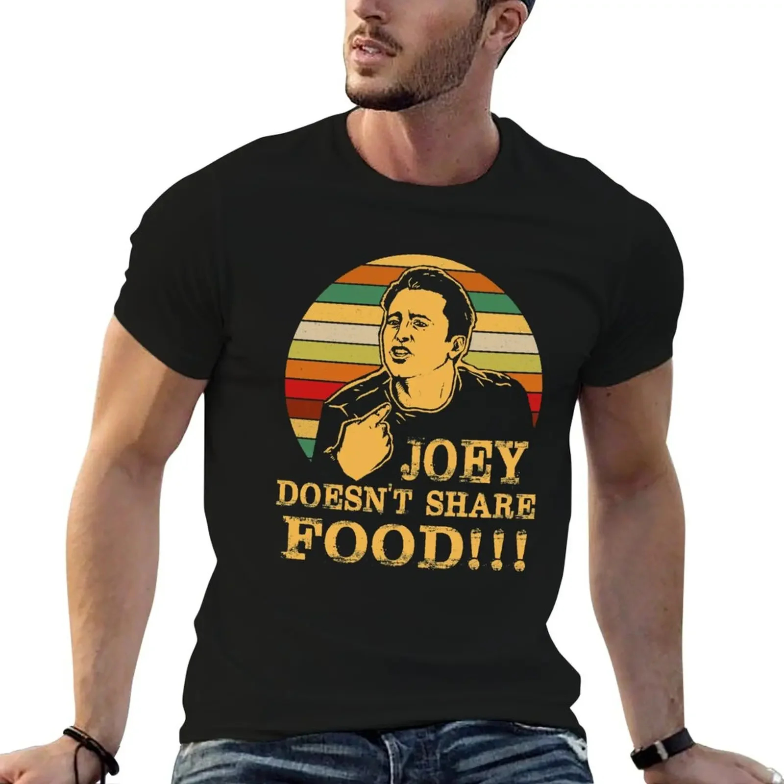 Funny Joey Doesn't Share Food T-Shirt Short sleeve tee new edition oversized cotton t shirt men