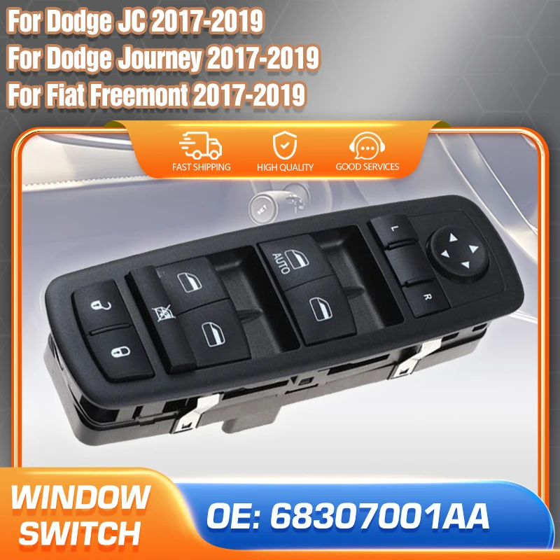 

68307001AA Car For Dodge Journey Dodge JC Fiat Freemont 2017 2018 2019 Front Driver Side Window Control Switch Button 68307001AB