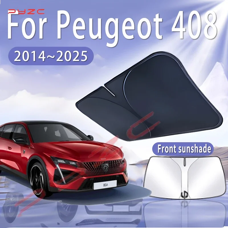 

Солнцезащитный козырек для Peugeot 408 Dongfeng Fukang ES600 2014~2025, на лобовое стекло, теплоизоляционный, летний, автоаксессуар