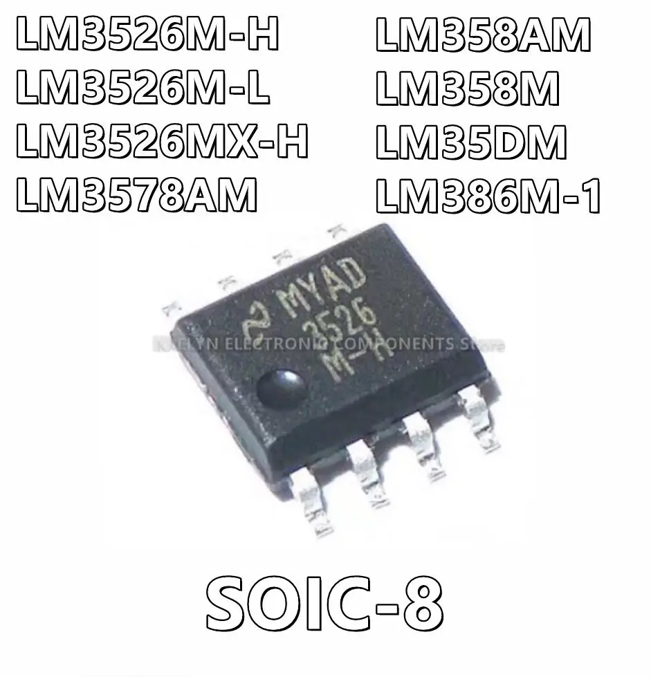 10Pcs/lot LM3526M-H LM3526M-L LM3526MX-H 3526M LM3578AM 3578AM LM358AM 358AM LM358M 358M LM35DM LM386M-1 LM386M  SOIC-8