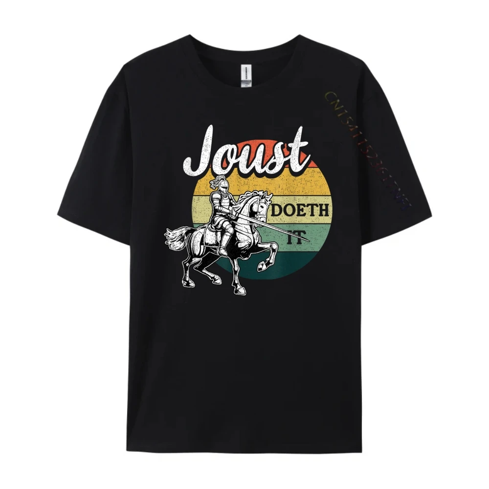 Joust Do It Jousting Knight Renaissance Festival Medieval Mens Designer T Shirt Band Tshirts Chinese Style