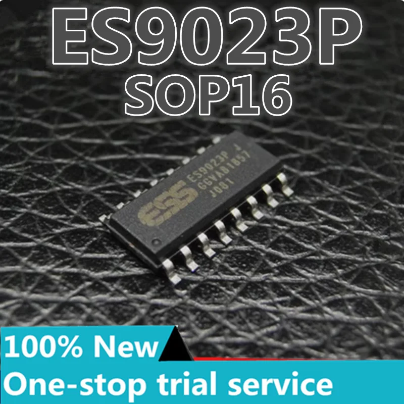 2-100pcs %New authentic ES9023P ES9023 SOP16 2-channel 112db audio DAC chip