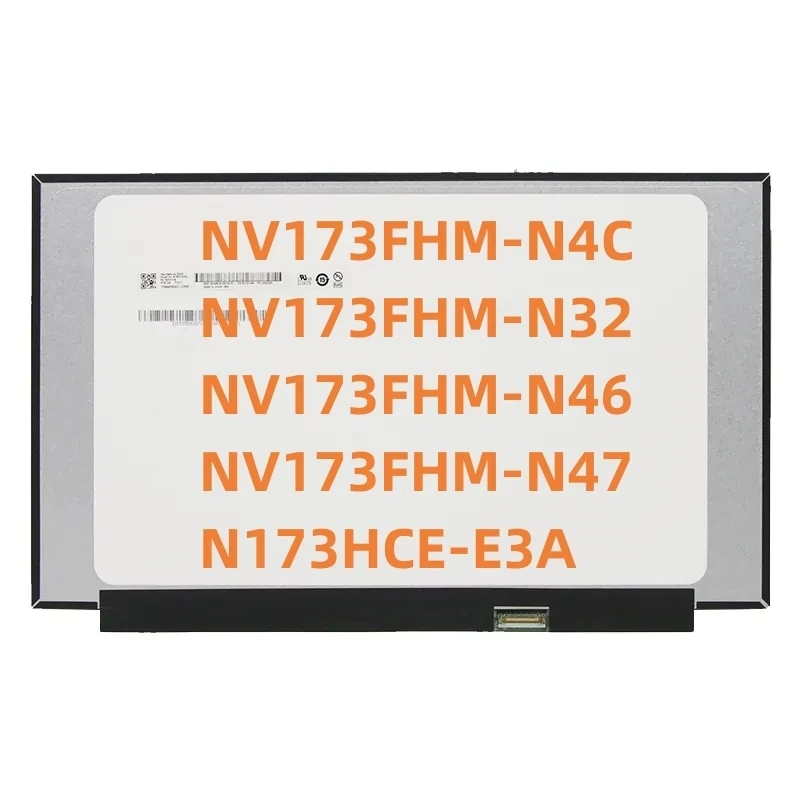 

NV173FHM-N4F B173HAN04.3 NV173FHM-N4C NV173FHM-N46 NV173FHM-N49 NV173FHM-N4G N173HCE-E3A B173HAN04.2 N173HCE-E3A N173HCE-E3B