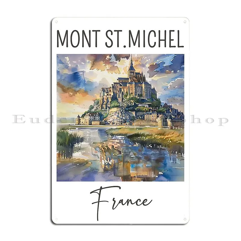 A Watercolor Design Of Mont Saint Michel France Metal Plaque Custom Wall Decor Garage Wall Mural Plates Tin Sign Poster