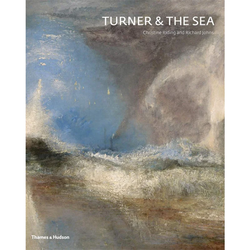 

TURNER AND THE SEA Christine Riding And Thames And Hudson Ltd 9780500239056 Book