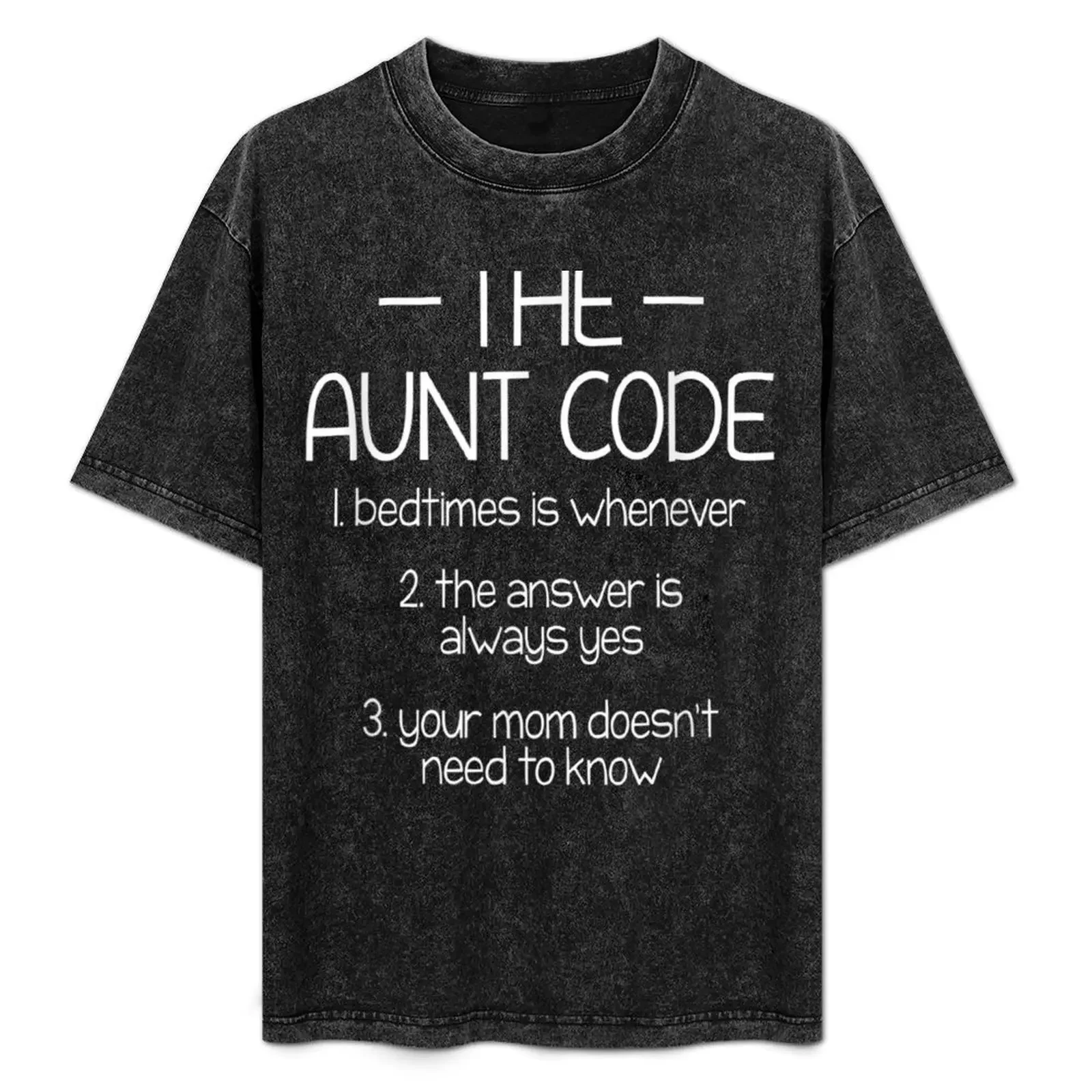 

The Aunt Code Bedtimes Is Whenever The Answer Is Always Yes T-Shirt t shirt man cotton man t shirt summer T-Shirt