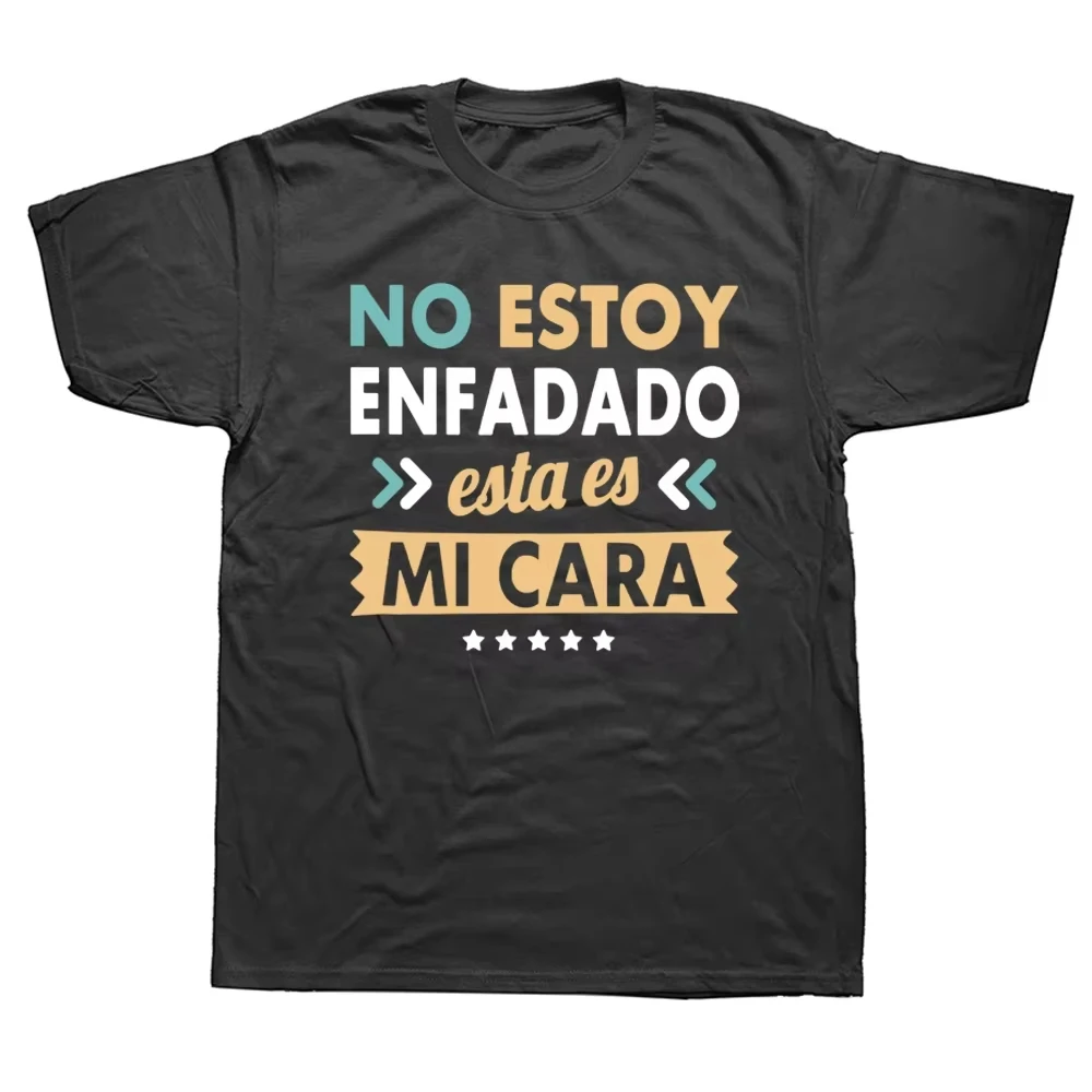 I'm Not Angry This Is My Face T Shirt Funny Quote with Spanish Text Men's Tee Shirt Short Sleeved 100% Cotton Tshirt