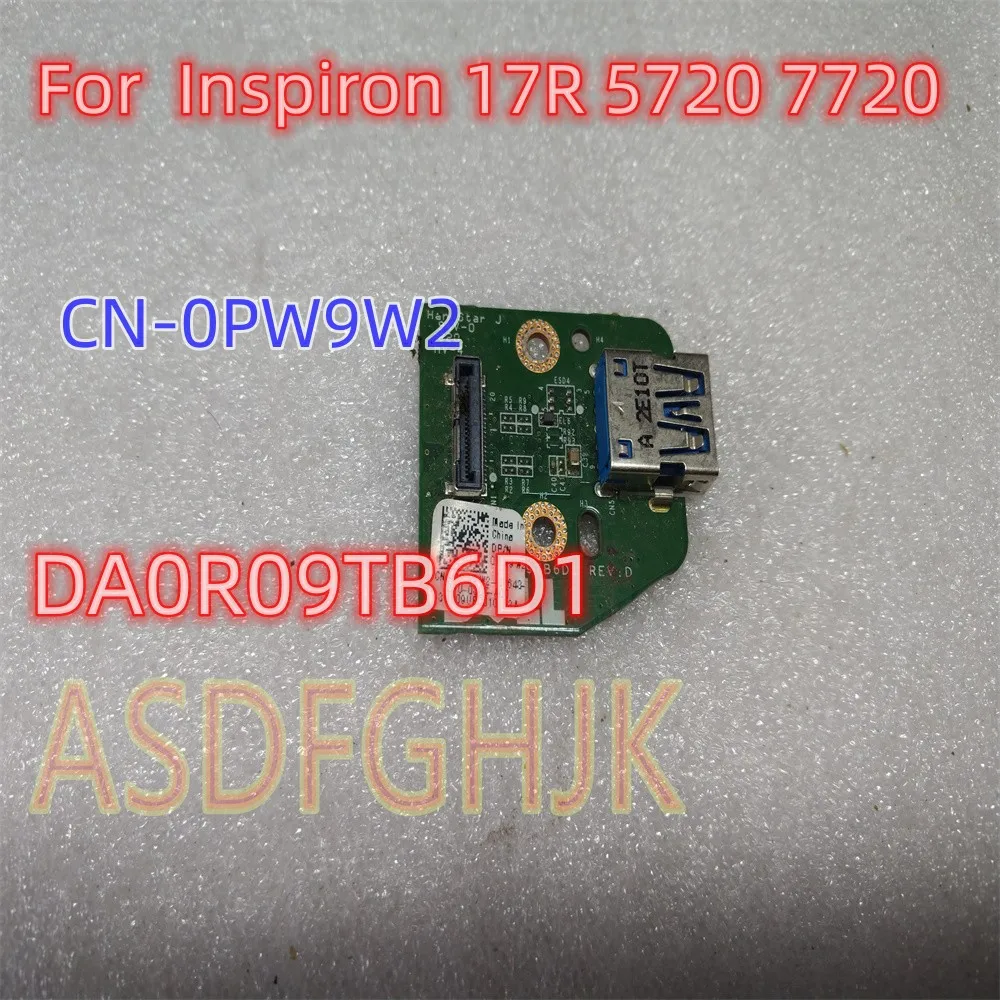 

Genuine For Dell Inspiron 17R 5720 7720 USB Board DA0R09TB6D1 REV:D PW9W2 0PW9W2 CN-0PW9W2 All Tests OK