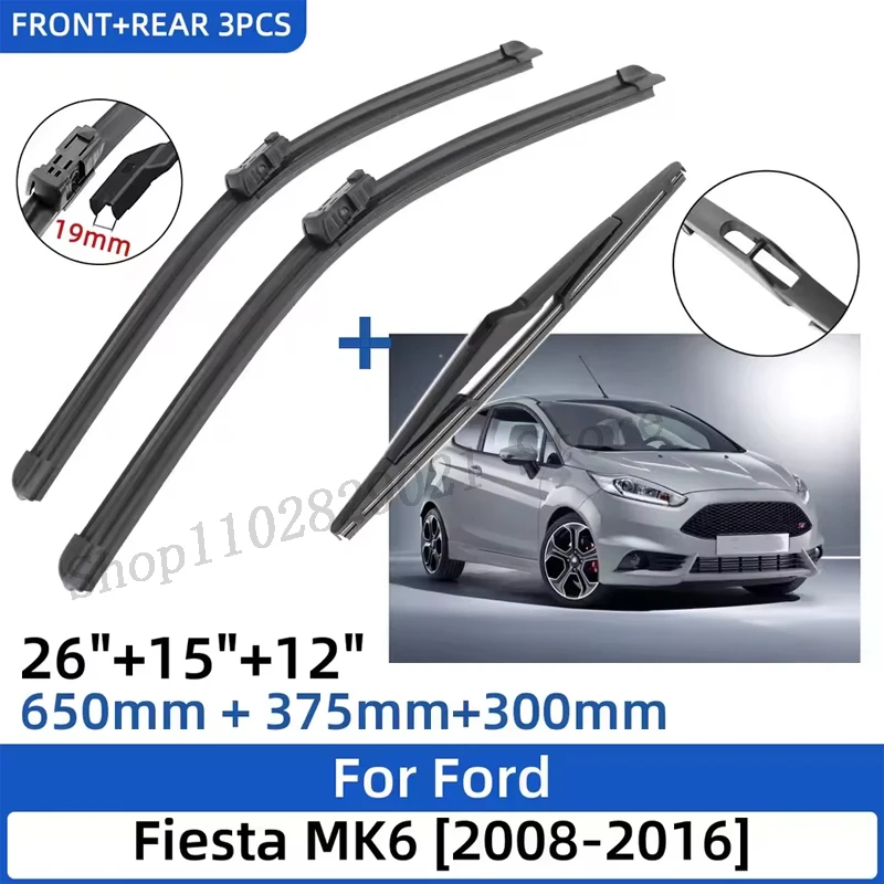 

For Ford Fiesta MK6 2008-2016 26"+15"+12" Front Rear Wiper Blades Windshield Windscreen Window Cutter Accessories 2014 2015 2016