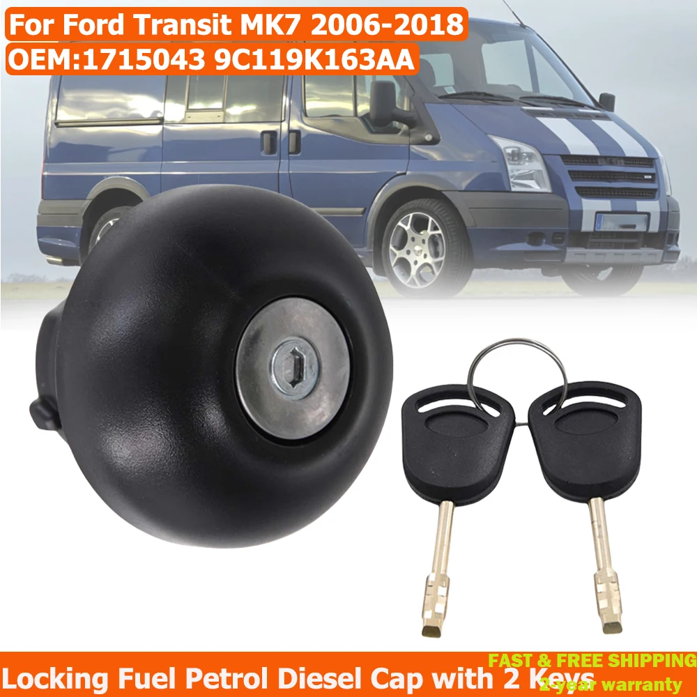 Locking Fuel Tank Cap With 2Keys 1715043 Replacement For Ford Transit Mk7 2006-2018 9C119K163AA Anti Theft Diesel Fuel Cap Lock