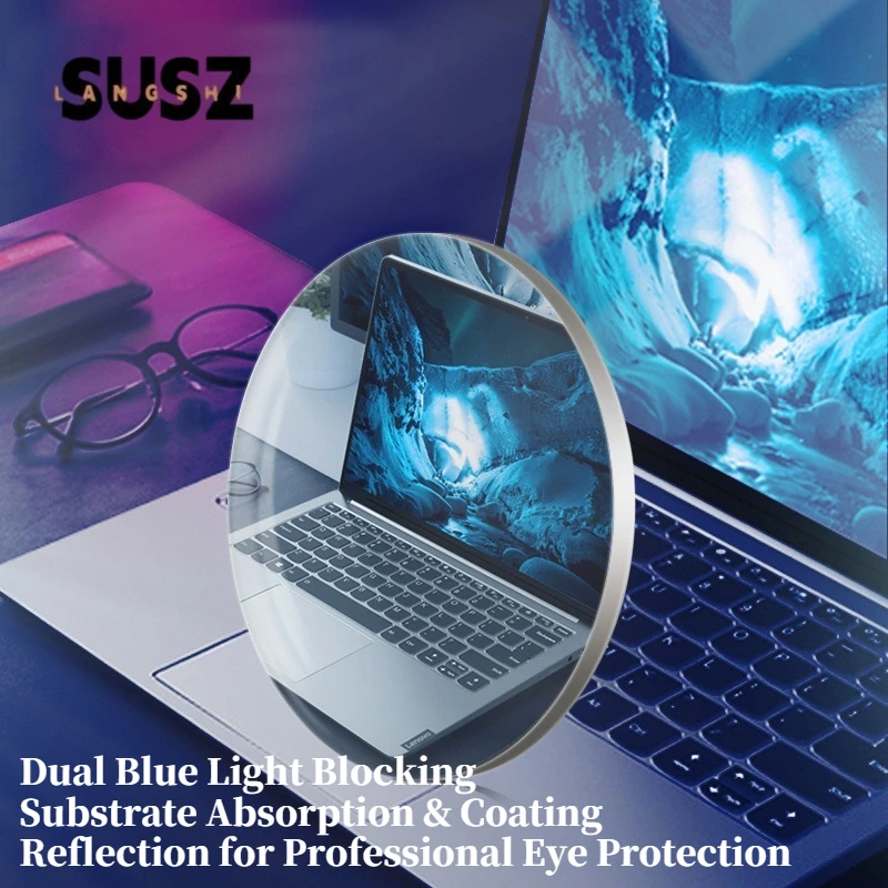 LS-SUSZ 1.56 1.61 1.67 1.74 Anti-reflection Mobile Phone Computer Optical Prescription Myopia Reading CR39 Anti-blue Light Lens