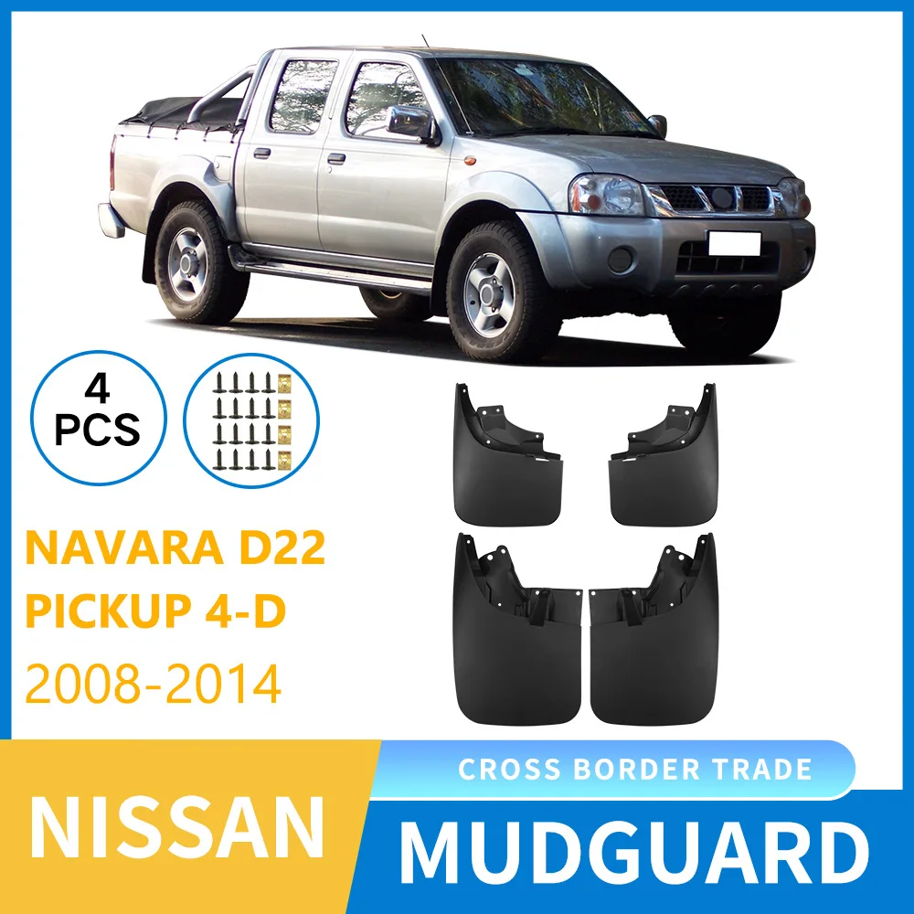 

For NISSAN Navara D22 P300 pickup 4-D 2008-2014 Mudflaps Front Rear Flares Splash Guards Cover Car Accessorie