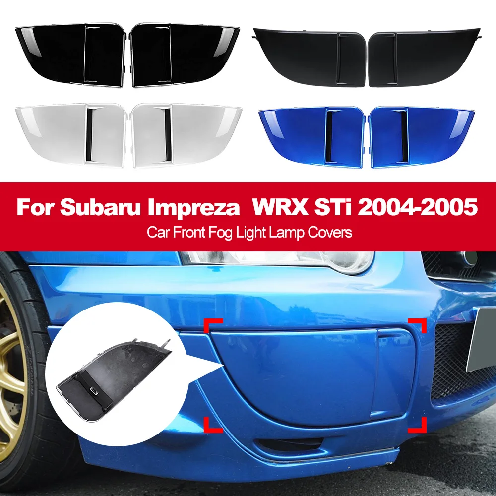 

Для Subaru Impreza WRX STi 2004-2005, автомобильные передние противотуманные лампы, крышки бампера, крышка, Защитная крышка для автомобильной фары