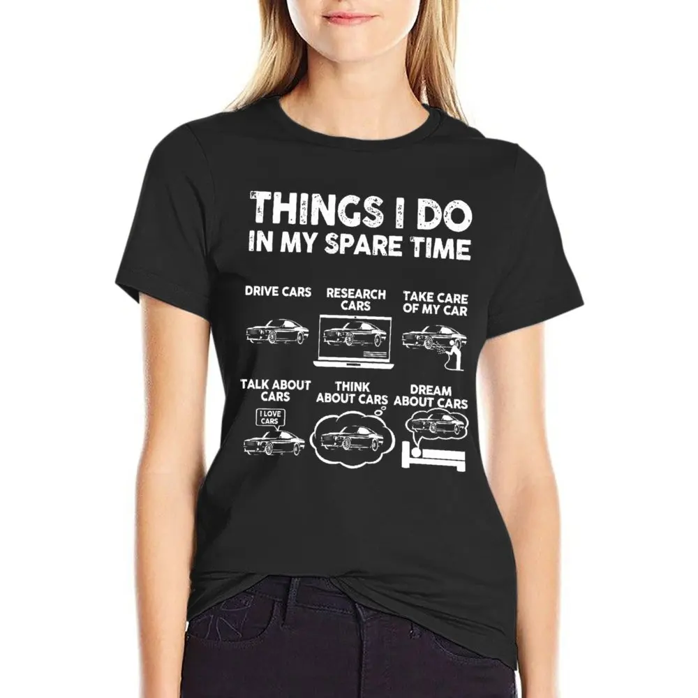 Round Neck Things I Do In My Spare Time Car B T-shirt  Sport Top Tee Funny Graphic Funny Vintag Leisure