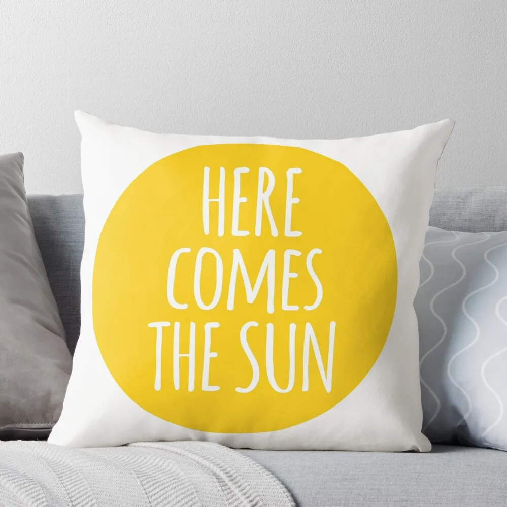 

here comes the sun, word art, text design Throw Pillow Pillow Cover Decorative Sofa Cushions Covers For Sofas