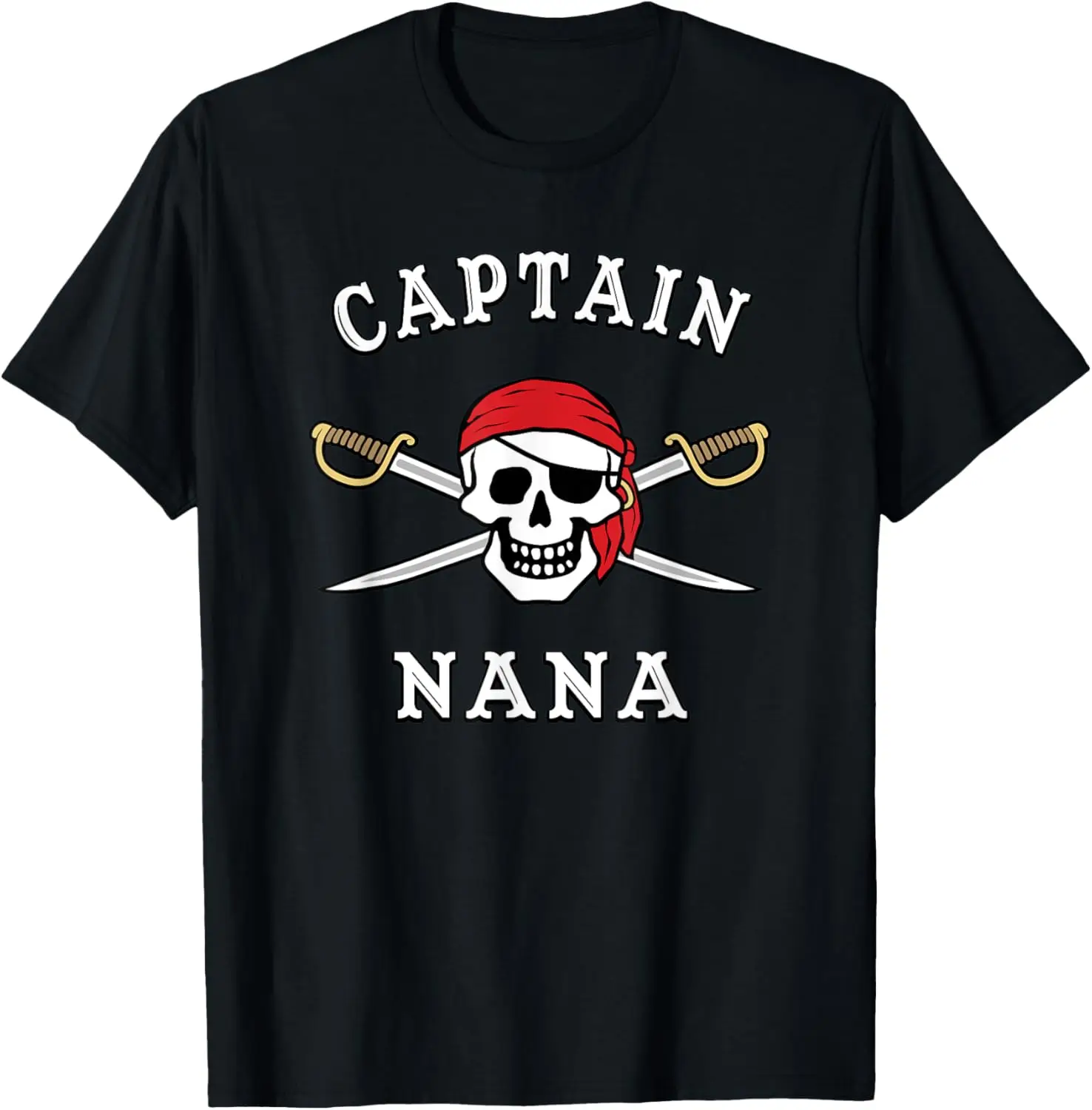 

Captain Nana Funny Pirate T-Shirt