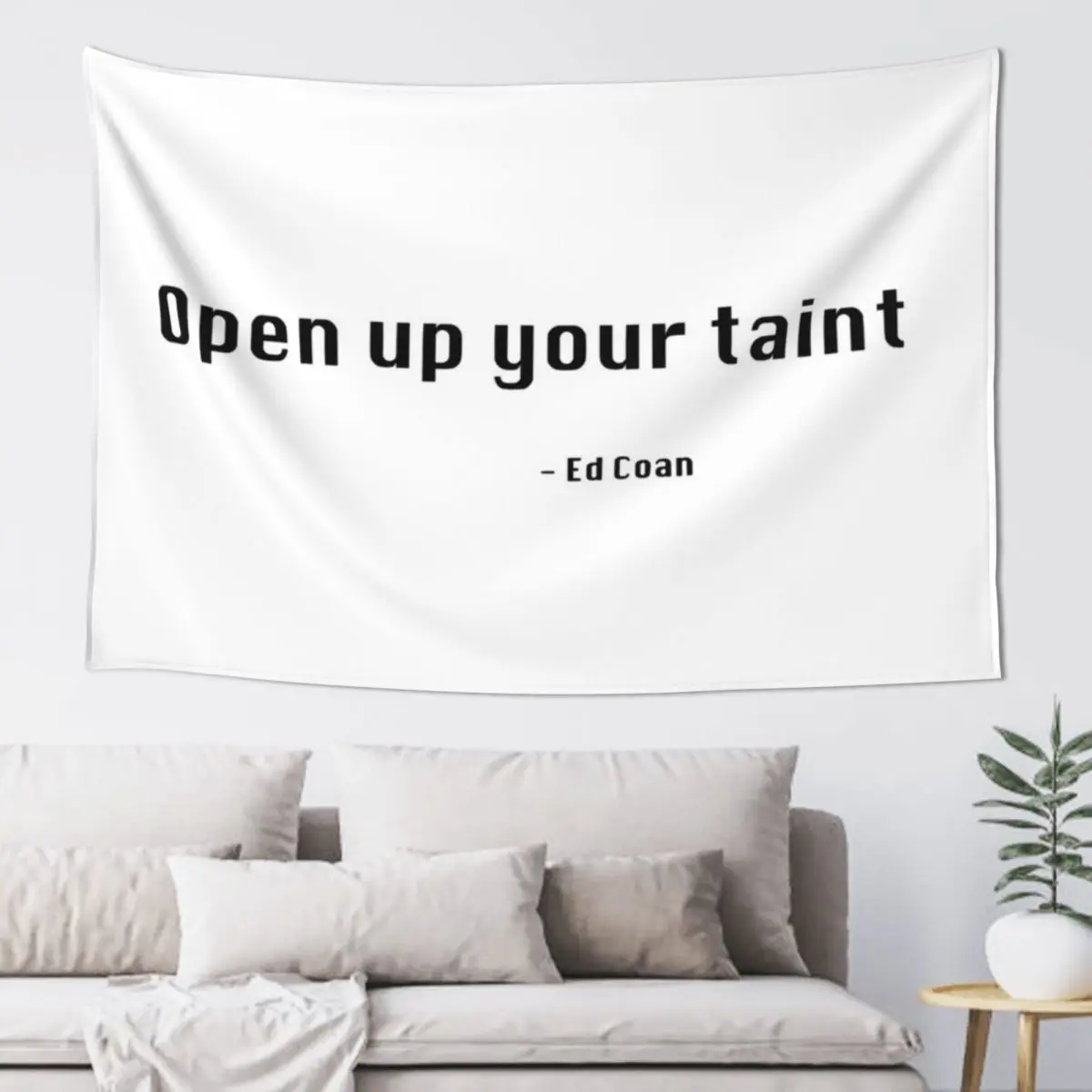 

Ed Coan quote Tapestry Room Decorating Aesthetic Tapete For The Wall Tapestry