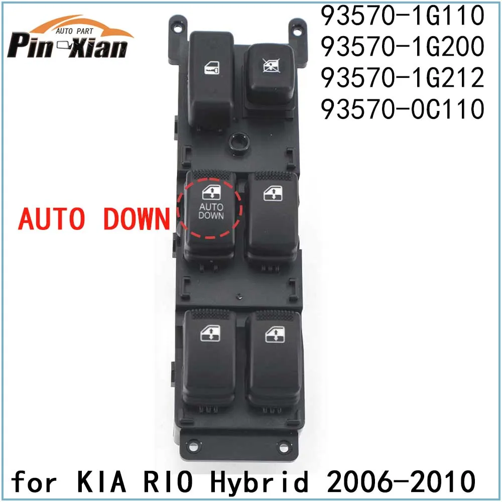 

93570-1G110 93570-1G200 For KIA RIO Hybrid 2006 2007 2008 2009 2010 Master Power Window Switch Auto Lift Window Accessory