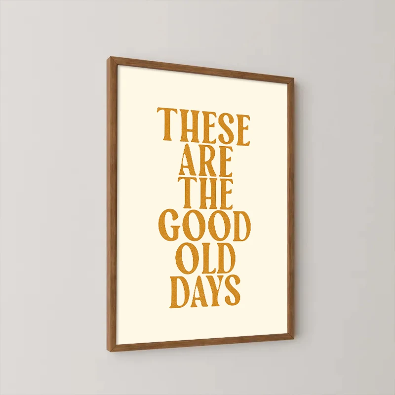 الرجعية النص المشارك "الهم هم الأيام القديمة الجيدة" اقتباسات إيجابية قماش اللوحة يطبع للمنزل ديكور غرفة المعيشة الجدار الديكور
