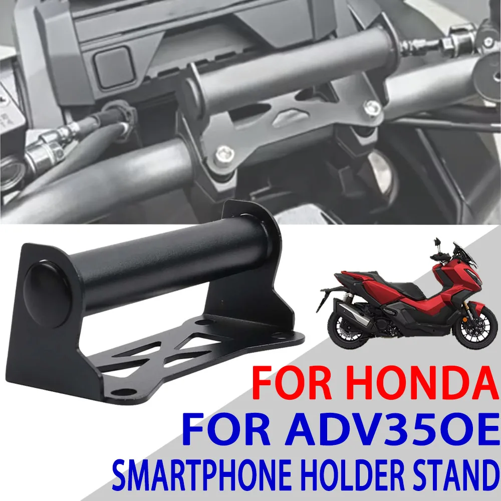 For HONDA ADV350 ADV 350 2022 2023 2024 2025 Motorcycle Accessories Smartphone Holder Stand GPS Navigation Mount Bracket Support