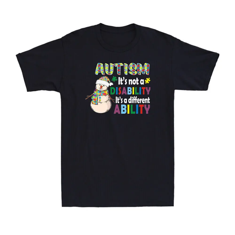 It's Not A Disability   Different bility utism wareness Snowman T-Shirt