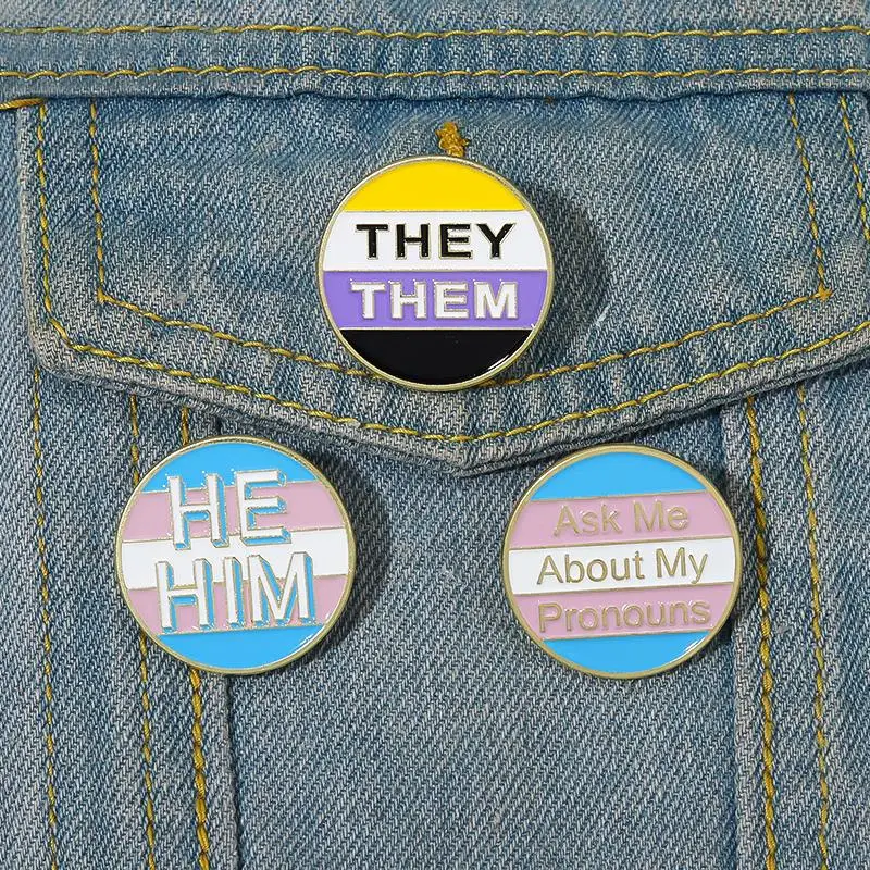 

My Pronouns Enamel Pins Custom HE HIM THEY THEM Brooches Lapel Badges LGBT Jewelry Gift for Lovers Friends Ask Me About