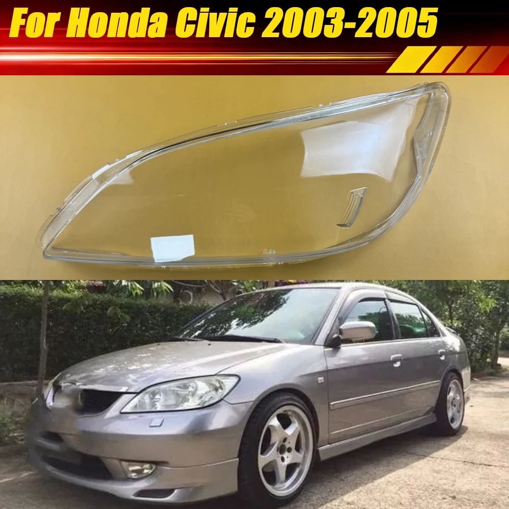 

Для Honda Civic 2003-2005: Прозрачный корпус фары, крышка фары, линза из плексигласа