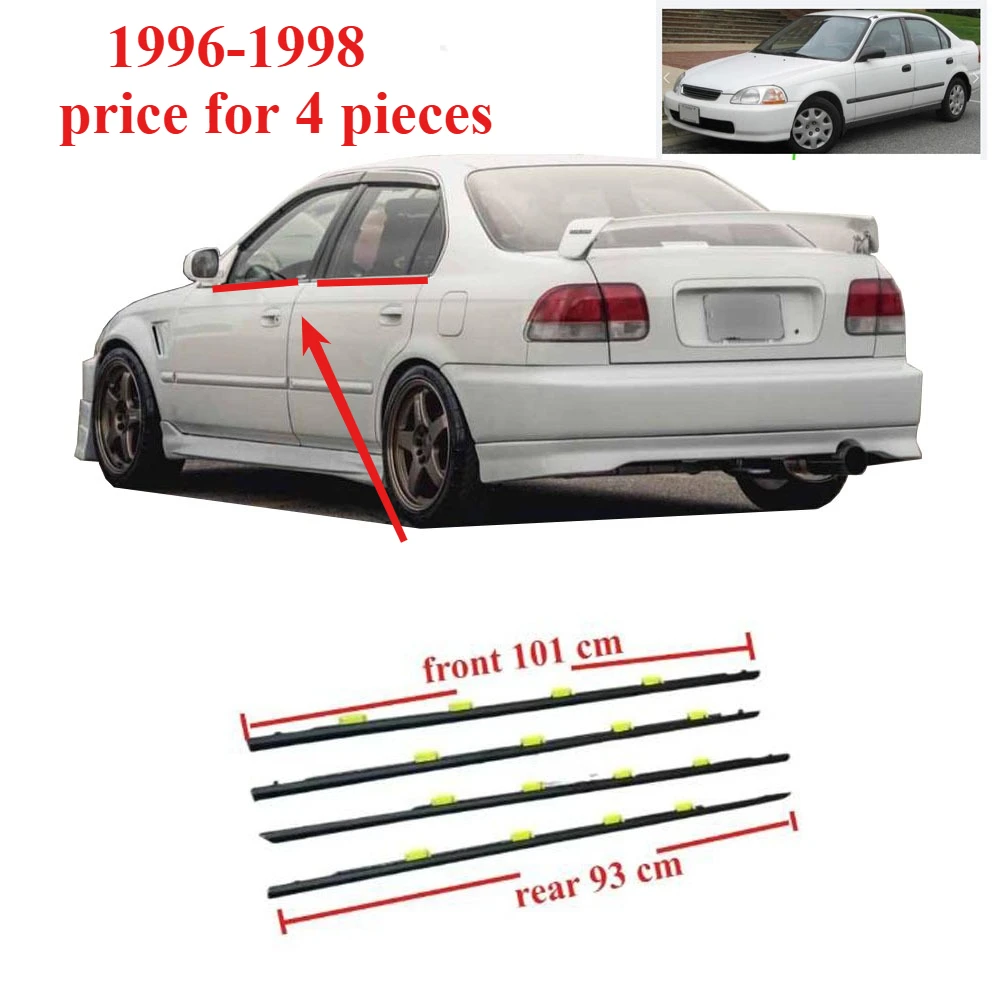 

4 pieces 1 Kit Outside Moulding Weatherstrip for Honda Civic Sedan EK4 1996-1998 72450-S04-003 101cm 93cm Civic
