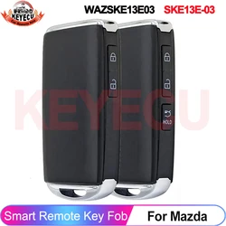 KEYECU WAZSKE13E03 SKE13E-03 For Mazda CX-5 CX-9 2019 2020 2021 2022 2023 Smart Key ID49 Chip 433MHz Remote Fob TAYJ-67-5DYB