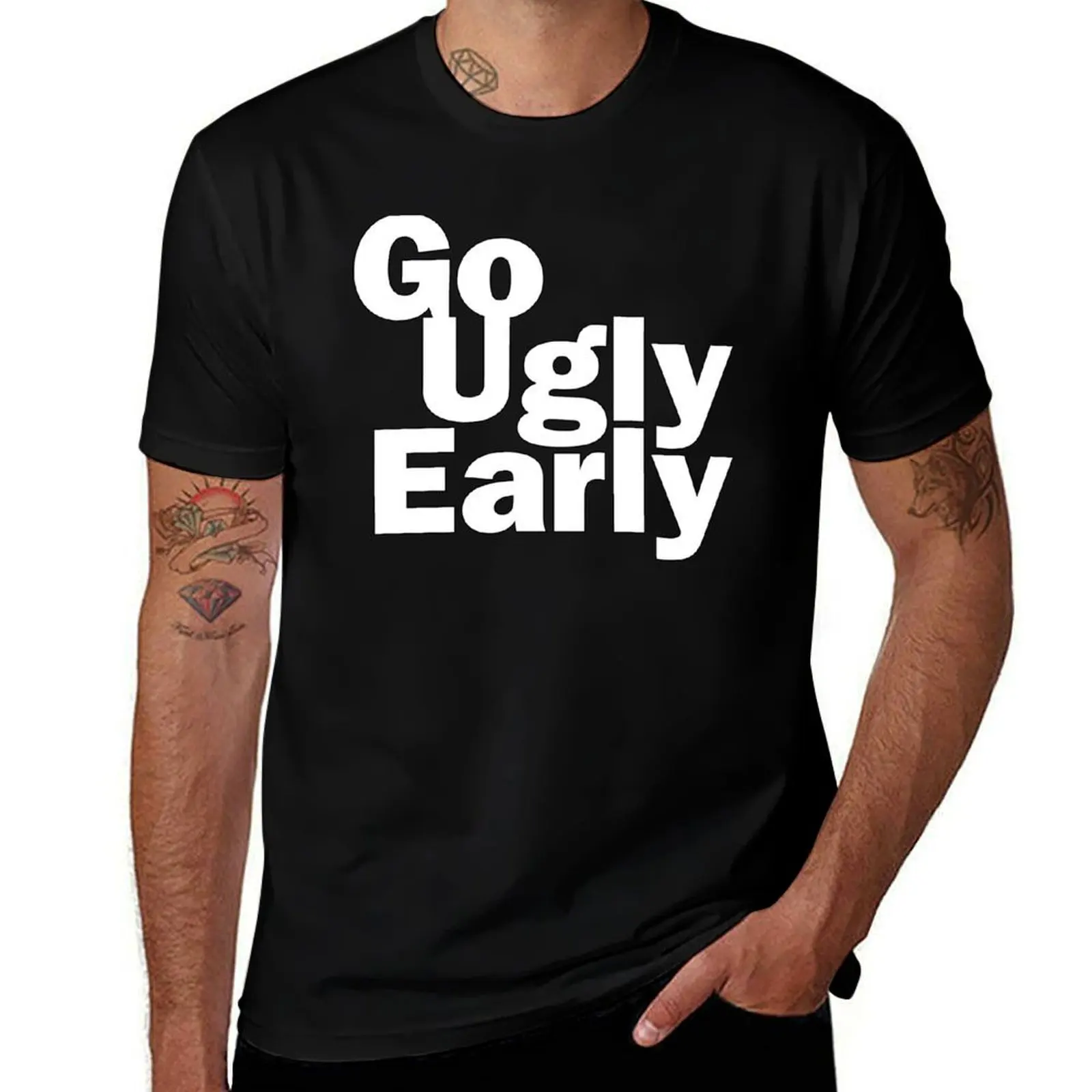 

Go Ugly Early T-Shirt man t shirts high quality luxury brand man t shirts for men casual T-Shirt