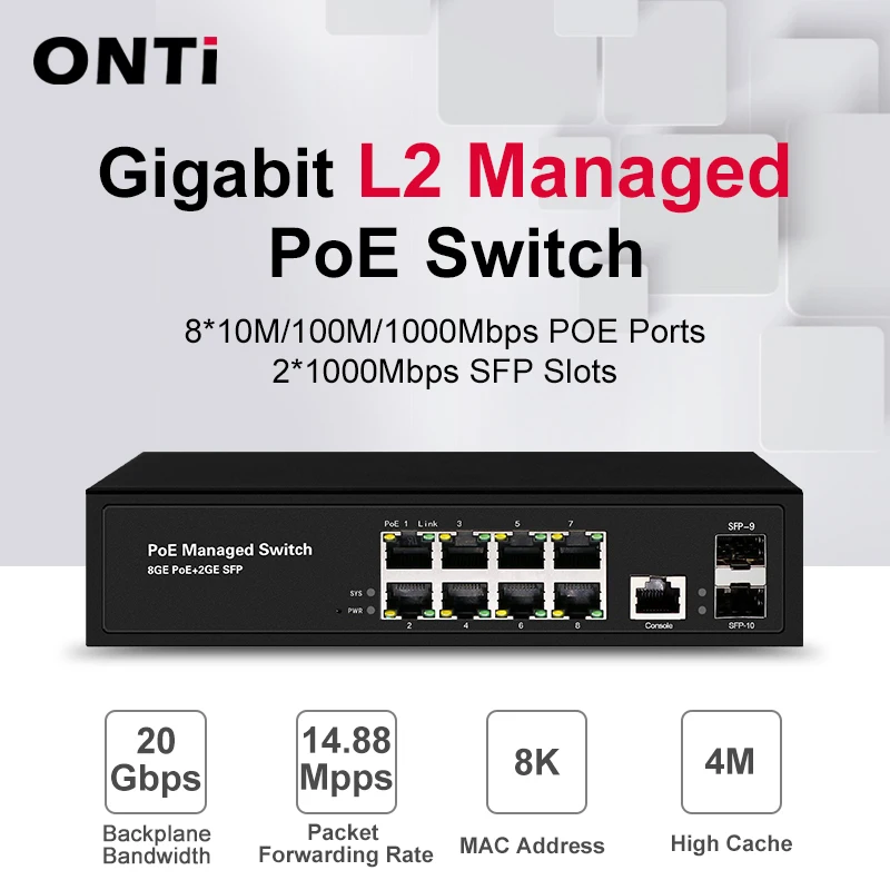 

ONTi Gigabit L2 Managed PoE Switch with 2*1000M SFP Slots and 8*100/1000M PoE Ports