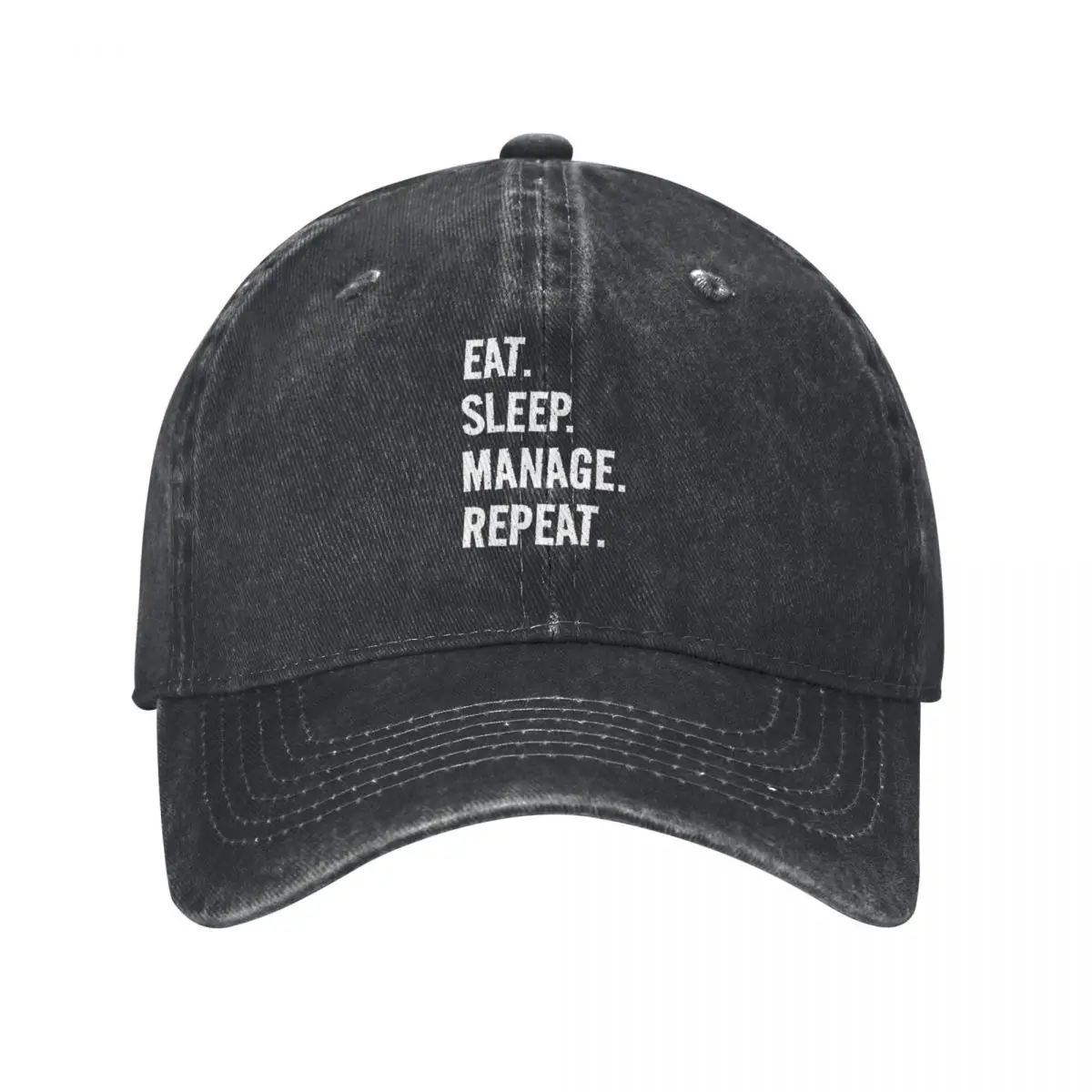 Eat. Sleep. Manage. Repeat. Life is great when you're doing what you love! It's the Manage circle of life! Baseball Cap