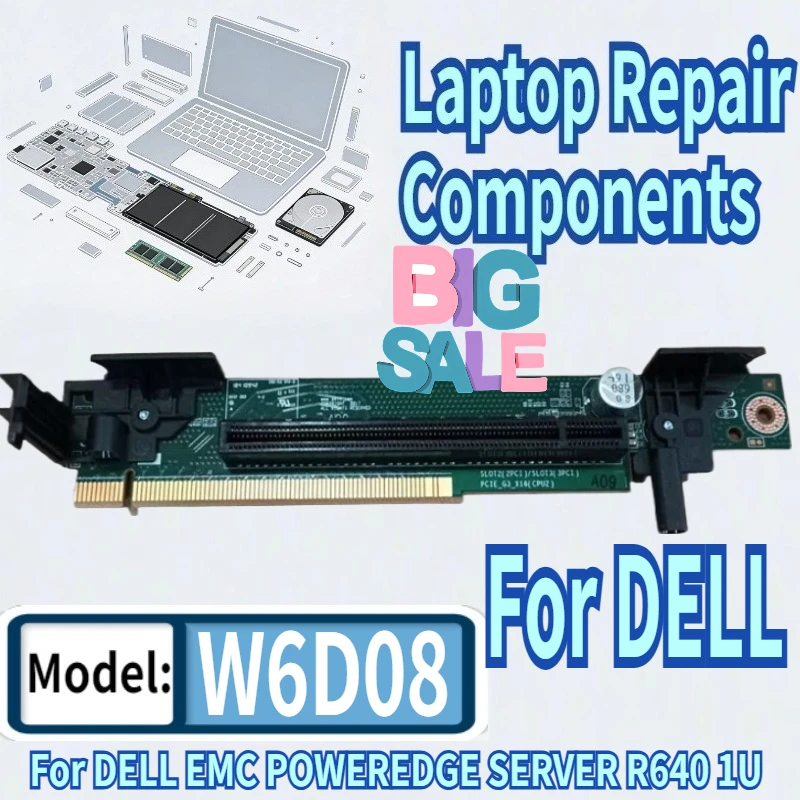 

99% New W6D08 For DELL EMC POWEREDGE SERVER R640 10 BAY RISER 2A CARD PCIe X16 CPU2 Riser Card For CPU 0W6D08