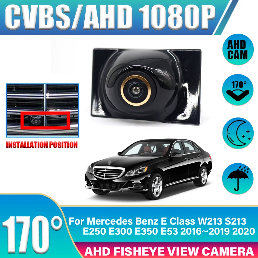 

AHD 1080P CVBS 170° Car Parking LOGO Front View Camera For Mercedes Benz E Class W213 S213 E250 E300 E350 E53 2016~2020