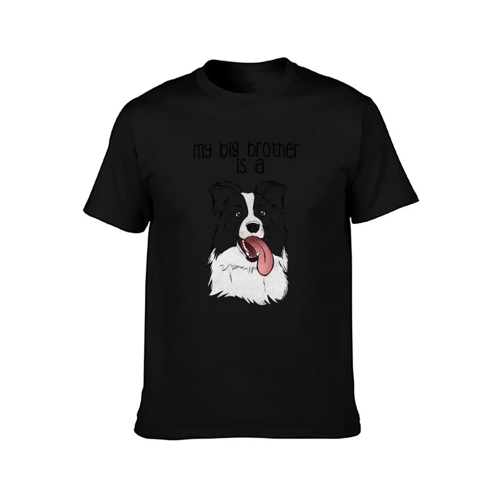 My Big Brother is a Border Collie T-Shirt Gym Wear Breathable Short Sleeve Tee T-Shirt