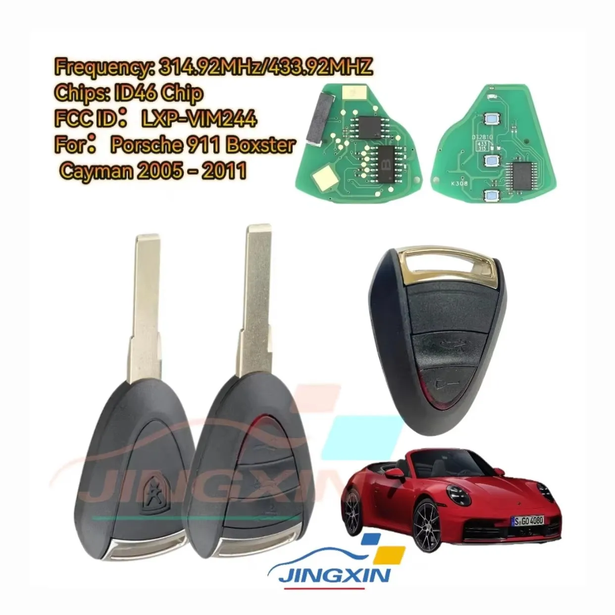 

Jingxin For Porsche 911 Boxster Cayman 2005 2006 2007 2008 2009 2010 2011 Remote Car Key Fob 315MHz 433Mhz ID46 Chip LXP-VIM244